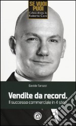 Vendite da record. Il successo commerciale in 4 step