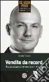 Vendite da record. Il successo commerciale in 4 step libro di Tarozzi Davide