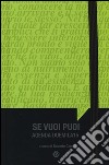 Se vuoi puoi. Agenda 2015 libro di Cerè R. (cur.)