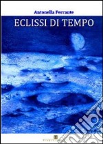 Eclissi di tempo libro