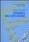 Calcoli di dinamica dell'esplosione libro