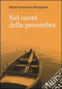 Nel cuore della penombra