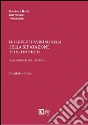 Gli effetti patrimoniali della separazione e del divorzio. Analisi, disciplina, casistica libro