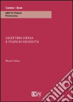 Legittima difesa e stato di necessità libro