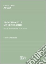 Processo civile. Misure urgenti. Legge 10 novembre 2014, n. 162