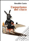 L'umorismo del ciuco (della famiglia Ada'ms) libro