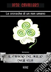 Il mistero del sigillo degli elfi libro