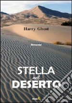 Stella nel deserto libro