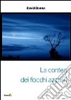 La contea dei Fiocchi Azzurri libro