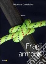 Fragili armonie libro