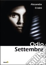 Odio settembre libro