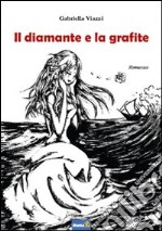 Il diamante e la grafite libro