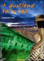 A Dustland Fairy Tale libro