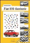 Fiat 850 fuoriserie libro