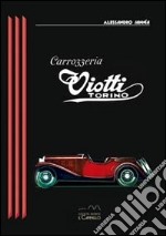 Carrozzeria Viotti. Ediz. multilingue libro