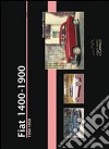 Fiat 1400. 1950-1959. Ediz. illustrata libro