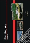 Fiat Regata 1983-1990. Ediz. illustrata libro