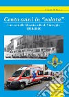 Cento anni in «volata». I mezzi della Misericordia di Viareggio. 1920-2020 libro