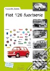 Fiat 126 fuoriserie libro