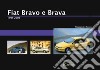 Fiat Bravo e Brava. 1995-2002 libro di Sannia Alessandro