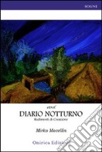 Diario notturno. Rudimenti di creazione