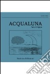 Acqualuna libro