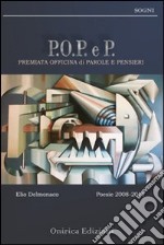 Premiata officina di parole e pensieri. P.O.P. e. P. libro