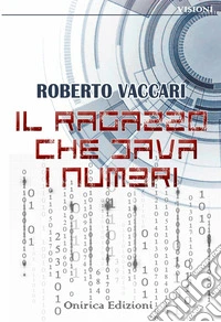 Il ragazzo che dava i numeri