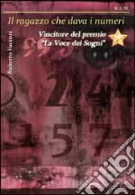 Il ragazzo che dava i numeri libro