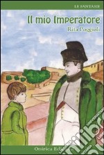 Il mio imperatore libro