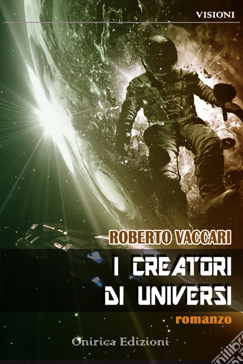 I creatori di universi