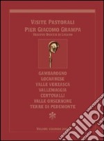 Visite pastorali Pier Giacomo Grampa. Gambarogno, Locarnese, Valle Verzasca, Vallemaggia, Centovalli, Valle Onsernone, Terre di Pedemonte libro