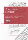 Come essere previdenti. L'esempio della Società di mutuo soccorso maschile di Locarno a 150 anni dalla sua nascita (1864-2014) libro
