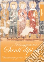 Passeggiate tra i santi dipinti. Vogorno. Ediz. multilingue libro