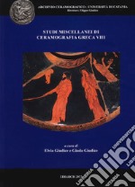 Studi miscellanei di ceramografia greca. Vol. 8 libro