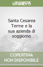 Santa Cesarea Terme e la sua azienda di soggiorno