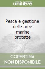 Pesca e gestione delle aree marine protette