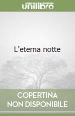 L'eterna notte libro