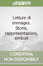 Letture di immagini. Storie, rappresentazioni, simboli