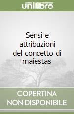 Sensi e attribuzioni del concetto di maiestas