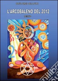 L'arcobaleno del 2012