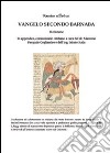 Vangelo secondo Barnaba-Commentario cristiano. Ediz. multilingue libro