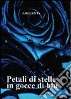 Petali di stelle in gocce blu libro