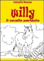 Willy il cavallo parlante libro