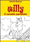 Willy il cavallo parlante libro