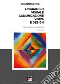Linguaggio visuale, comunicazione visiva e design libro