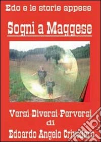 Sogni a maggese. Versi, diversi, perversi
