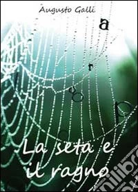 La seta e il ragno