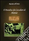 Il paradiso dei cavalieri di Alamut libro di Al-Urdun Rassam
