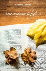 Uno stropicciar di fogli... e libro